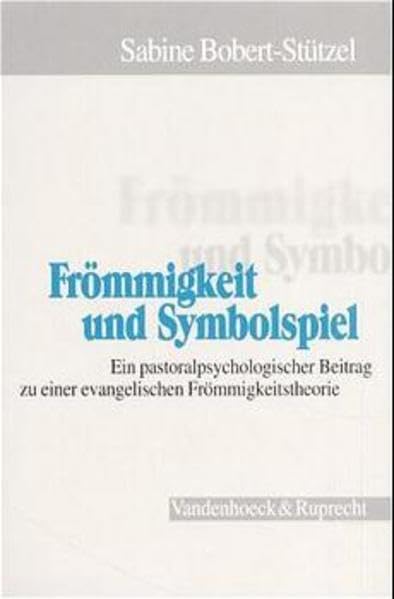 Frommigkeit Und Symbolspiel