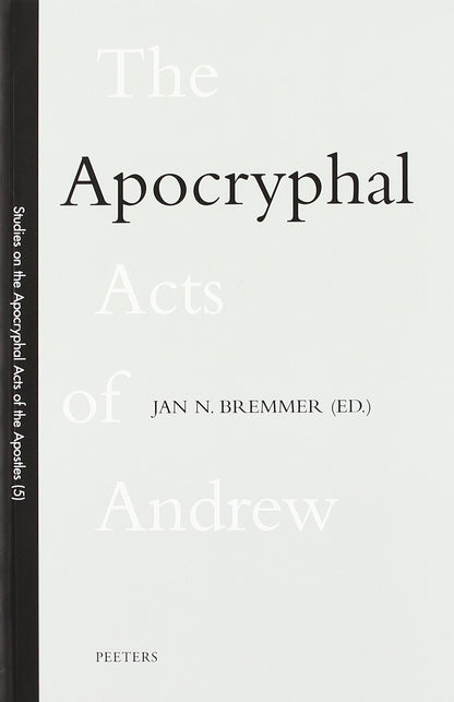 The Apocryphal Acts of Andrew