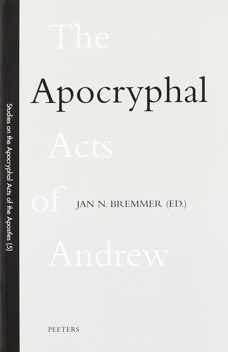 The Apocryphal Acts of Andrew