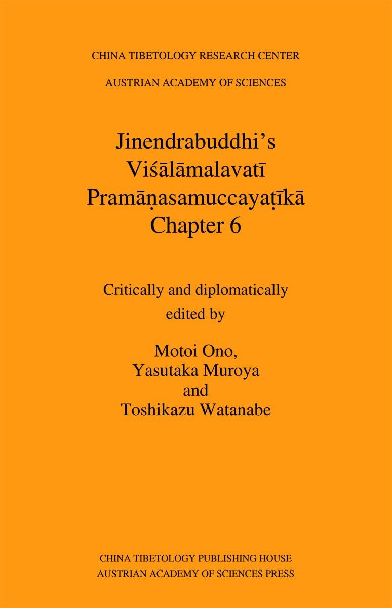 Jinendrabuddhi's Visalamalavati Pramanasamuccayatika