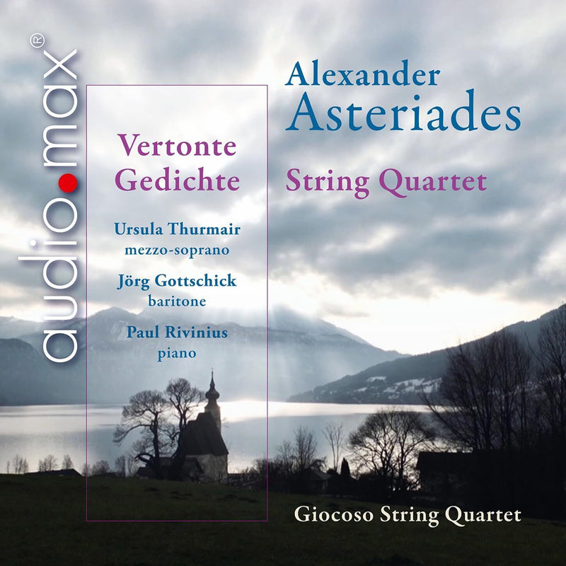 Alexander Asteriades: String Quartet & Vertonte Gedichte