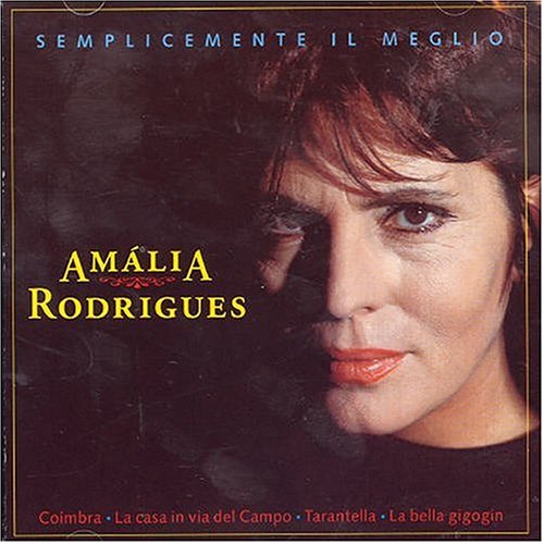 Amalia Rodrigues - Semplicemente il Meglio