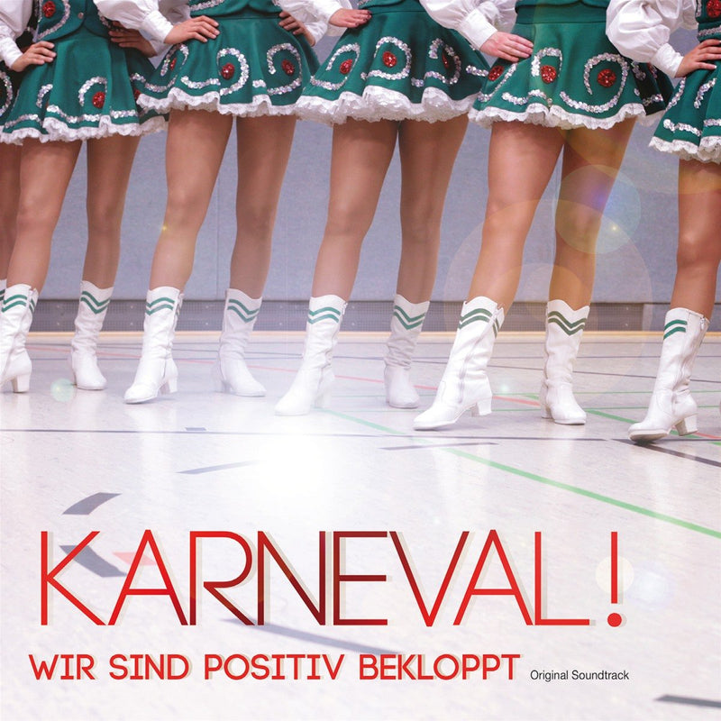 Karneval! Wir sind positiv bekloppt: Original Soundtrack
