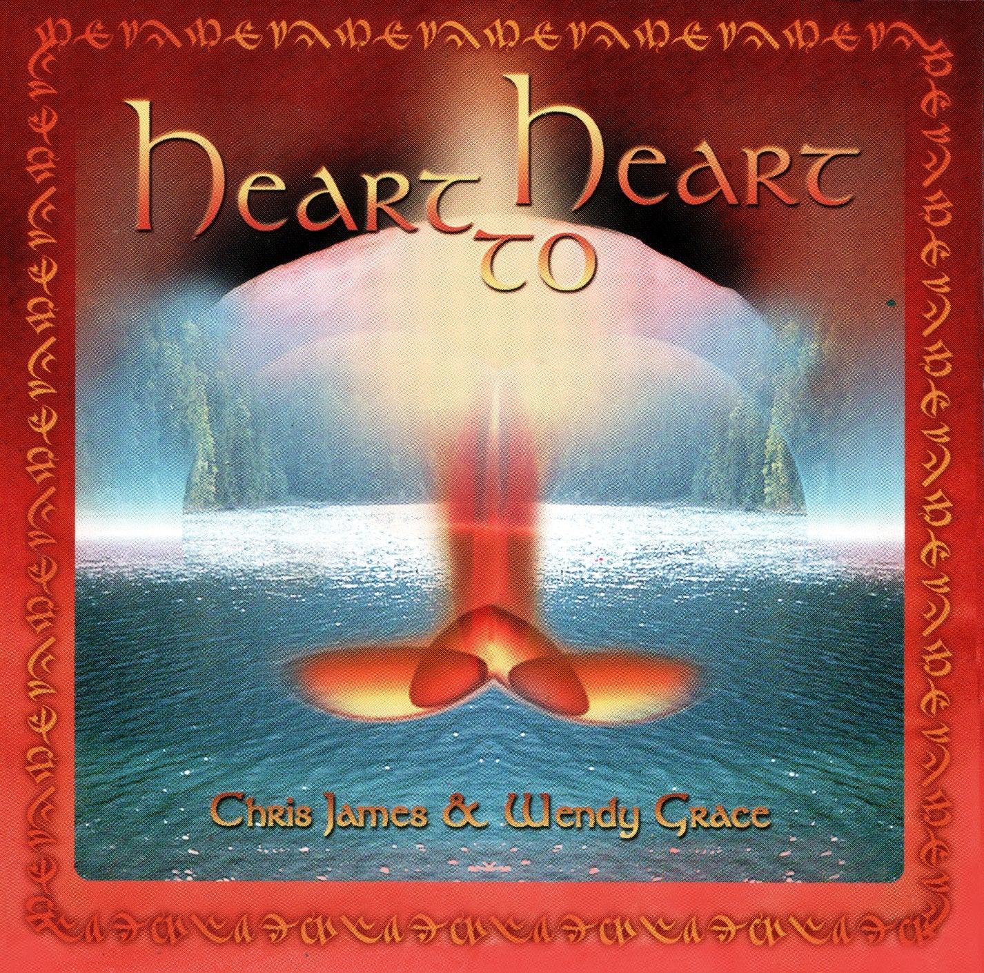 Chris James & Wendy Grace - Heart To Heart