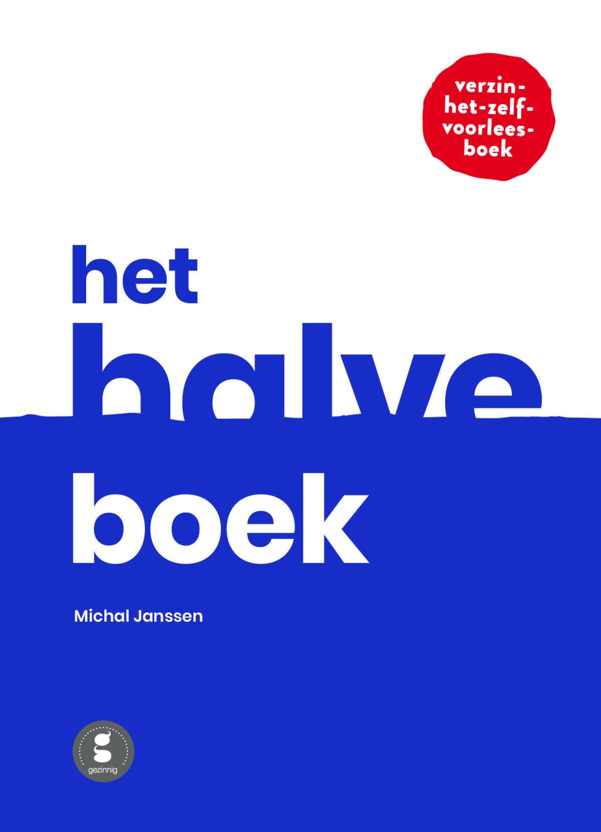 Het halve boek: verzin-het-zelf-voorleesboek
