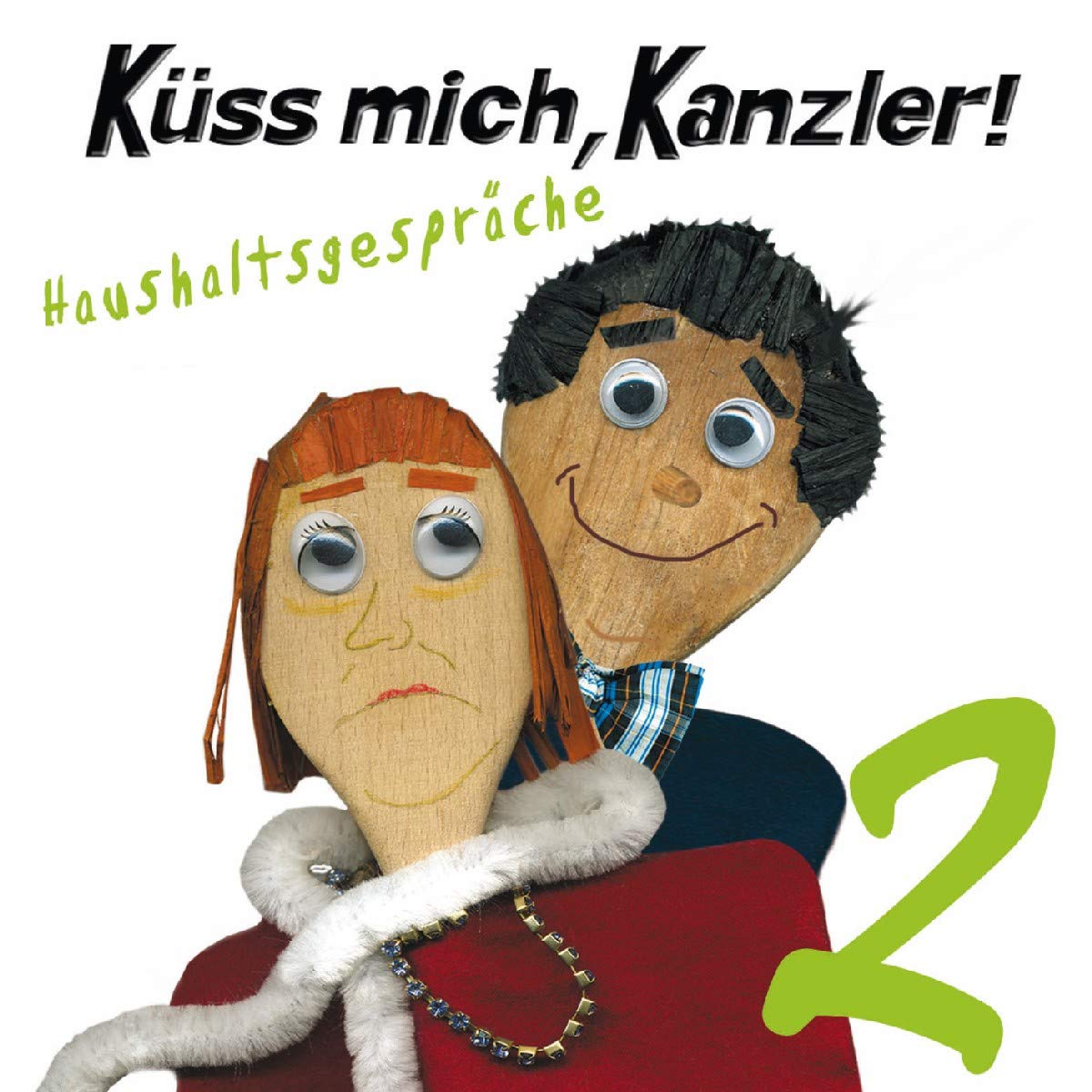 Küss Mich, Kanzler! Haushaltsgespräche 2