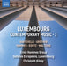Luxembourg Contemporary Music - Volume 3