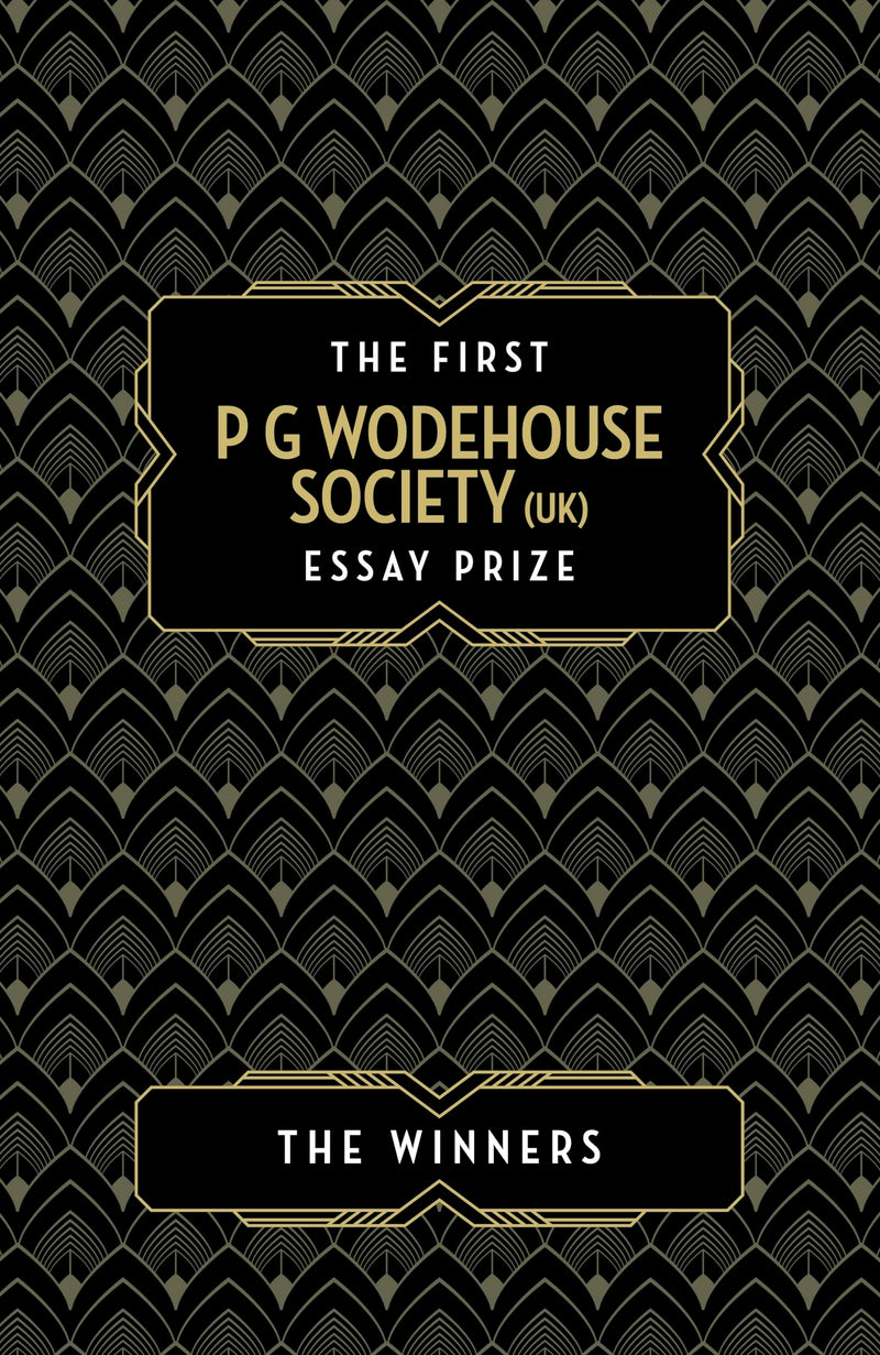 The First P G Wodehouse Society (UK) Essay Prize