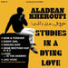 Studies in a Dying Love