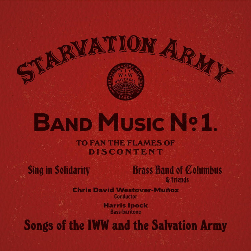 Starvation Army: Band Music No. 1 - Songs of the IWW and the Salvation Army