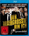 Allergrte bin ich, Der