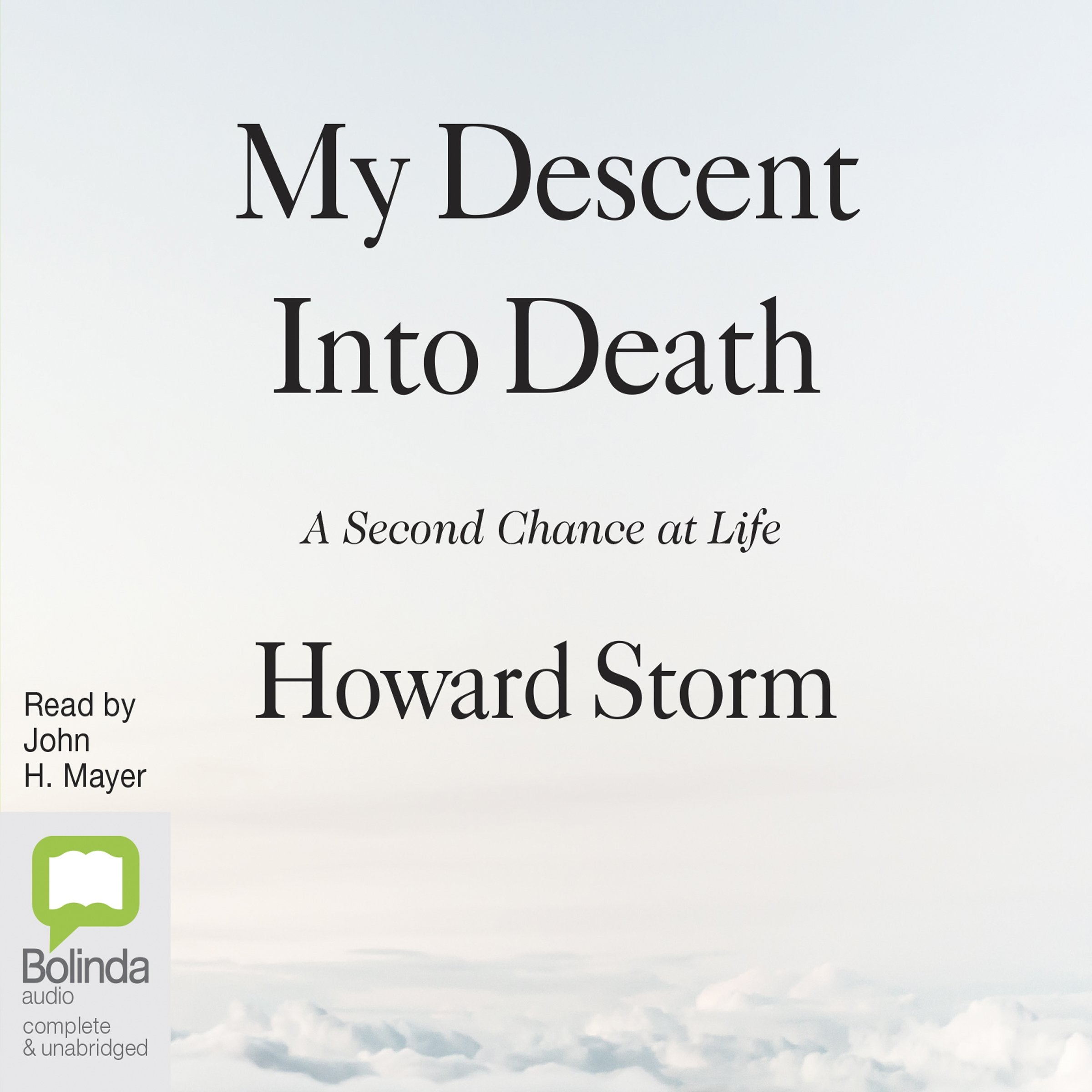 My Descent into Death: A Second Chance at Life