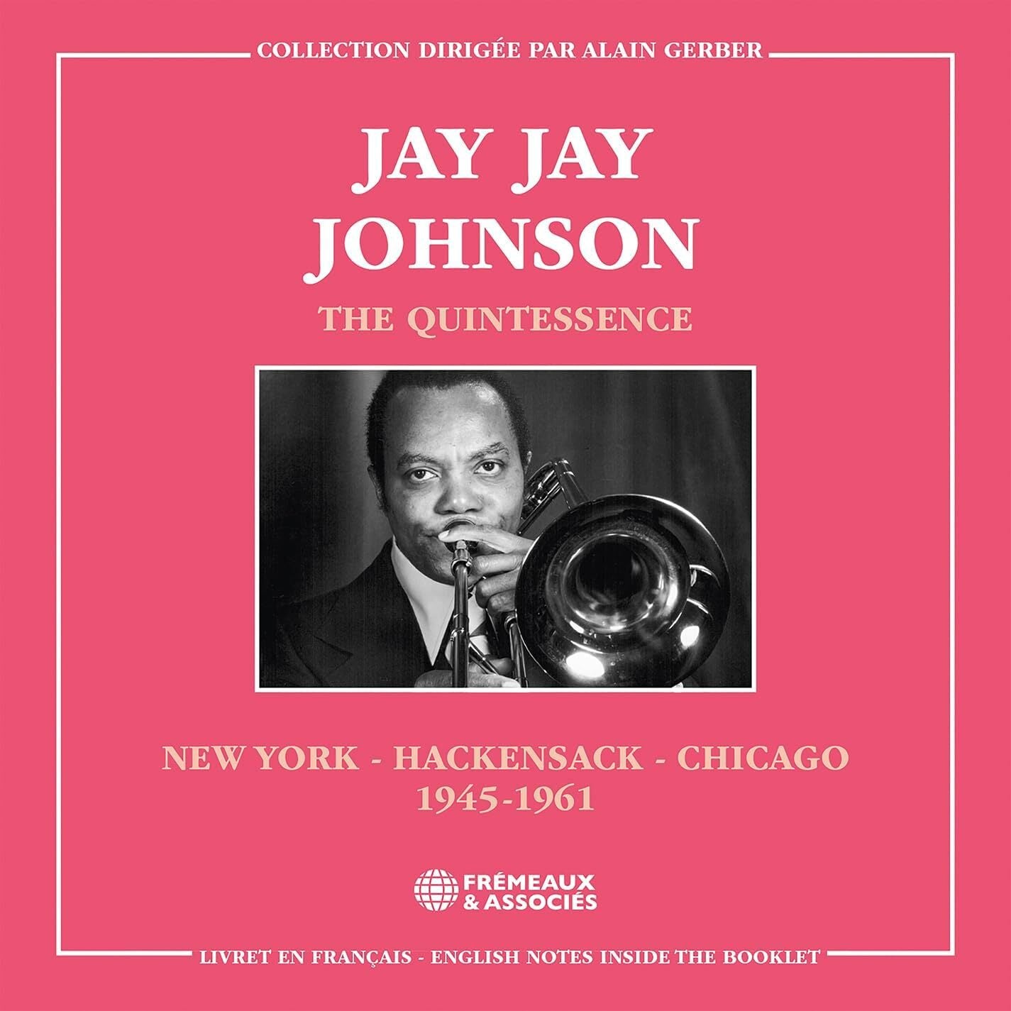 The Quintessence: New York - Hackensack - Chicago 1945-1961