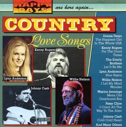 Country Love Songs Happy Days Are Here Again.