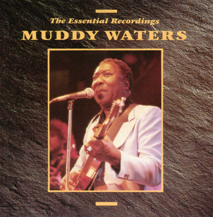 Muddy Waters - The Essential Recordings