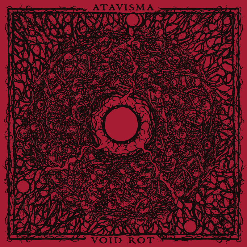 Atavisma/Void Rot
