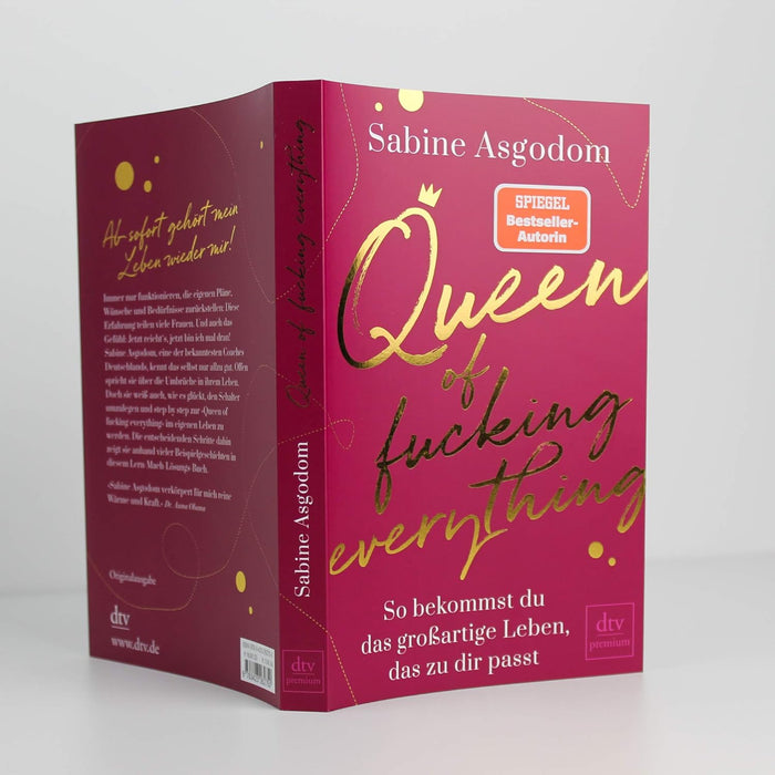 Queen of fucking everything - So bekommst du das großartige Leben, das zu dir passt