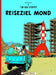 Tim und Struppi 15: Reiseziel Mond: Kindercomic ab 8 Jahren. Ideal für Leseanfänger. Comic-Klassiker (15