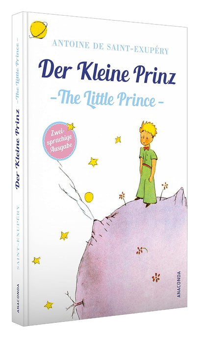 Der Kleine Prinz / The Little Prince: Deutsch Englisch Zweisprachige Lektüre / Parallel gesetzter Text / Klassiker lesen und dabei Englisch lernen ... Ausgaben ("Der Kleine Prinz"), Band 3