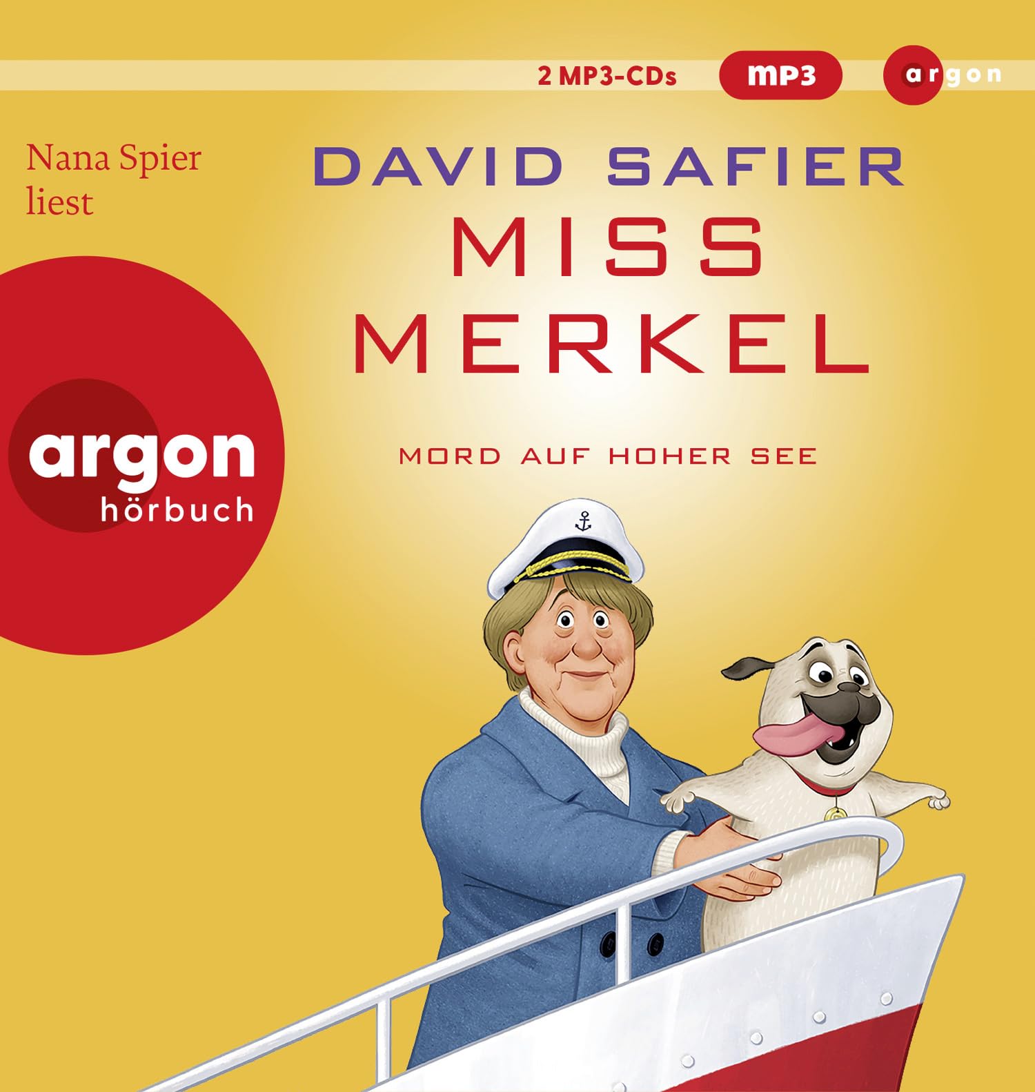 Miss Merkel: Mord auf hoher See: Der neue Fall der Ex-Kanzlerin