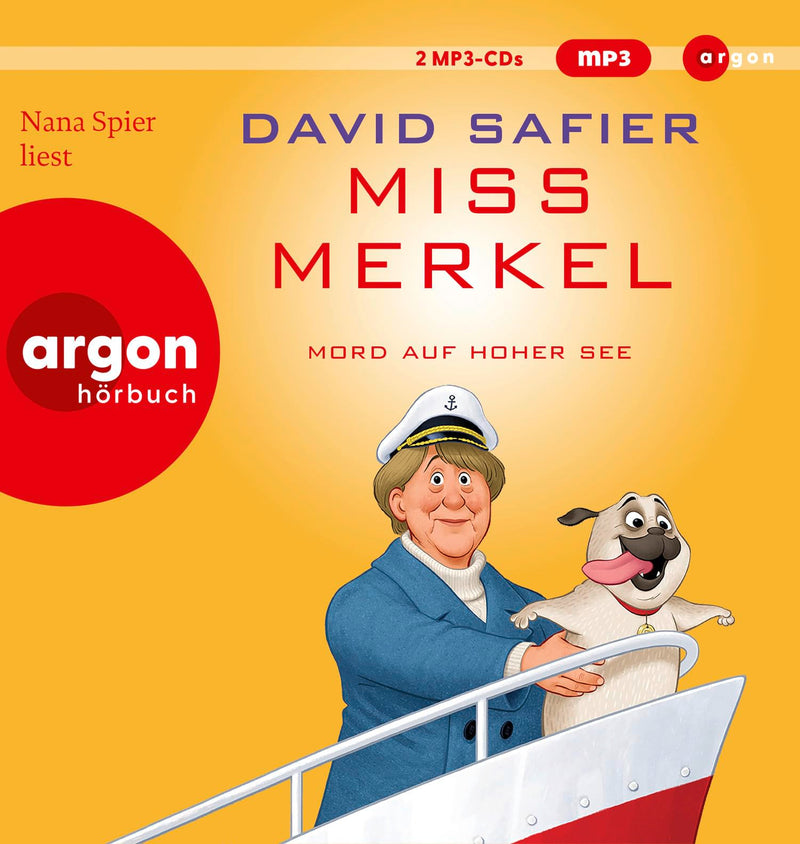 Miss Merkel: Mord auf hoher See: Der neue Fall der Ex-Kanzlerin