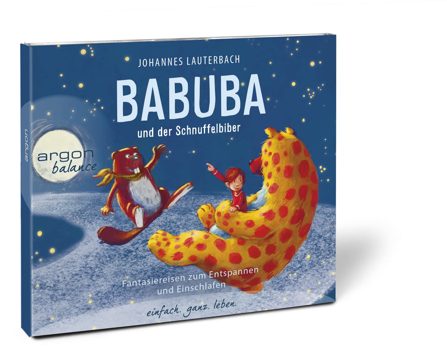 Babuba und der Schnuffelbiber: Fantasiereisen mit Mini-Meditation zum Entspannen und Einschlafen