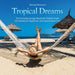 TROPICAL DREAMS