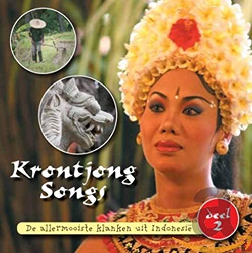 Krontjong Songs 2 - De Allermooiste Klanken Uit Indonesi?½
