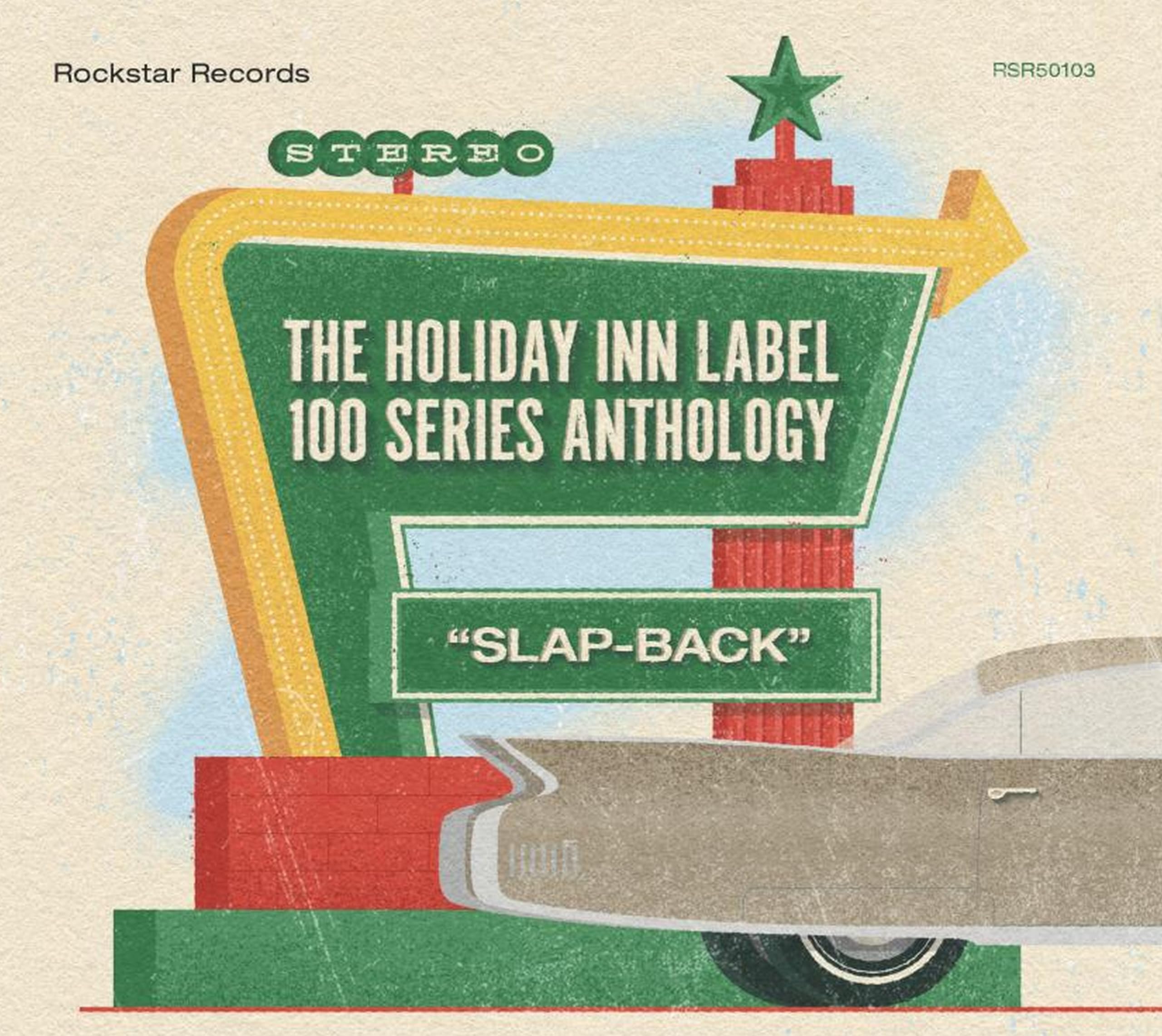 The Holiday Inn Label 100 Series Anthology CD: Slap-Back