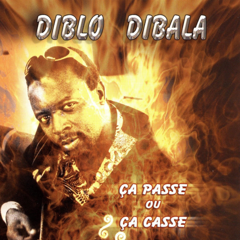 Diblo Dibala - Ca Passe Ou Ca Casse