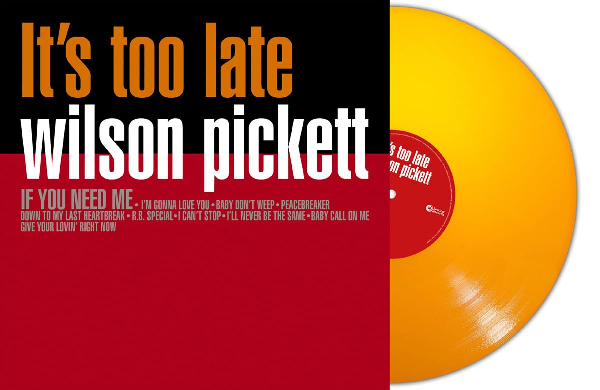 Wilson Pickett: Its Too Late (Orange)