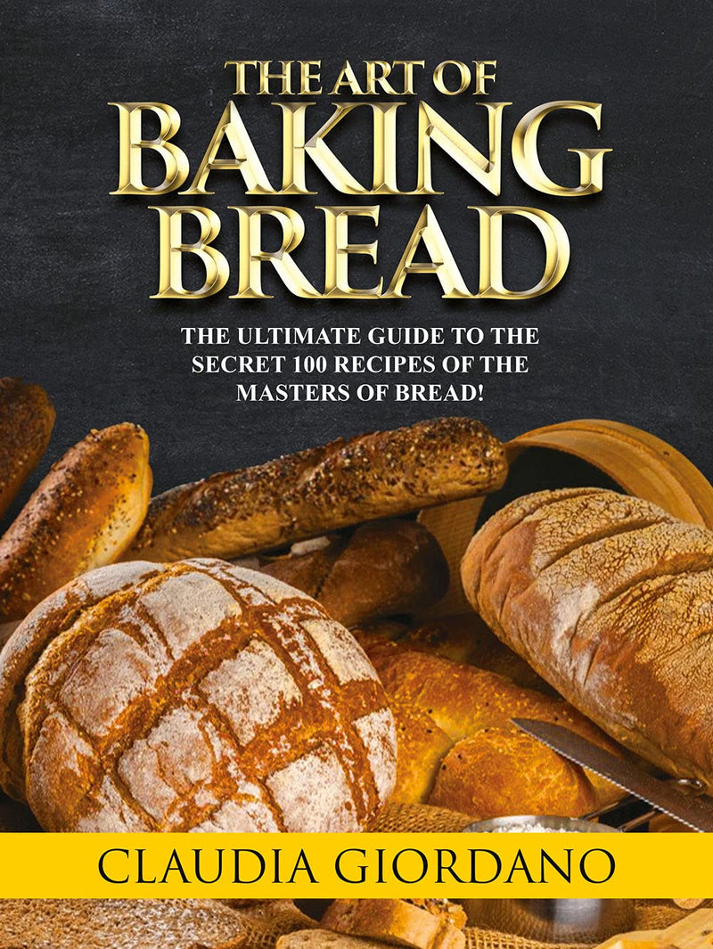 The Art of Baking Bread
