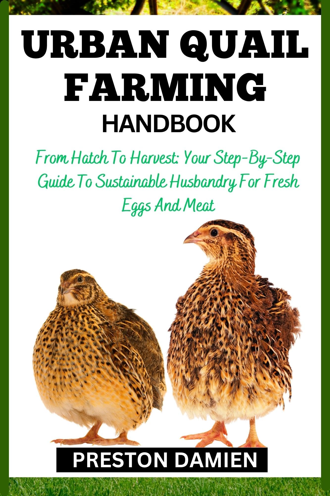 Urban Quail Farming Handbook