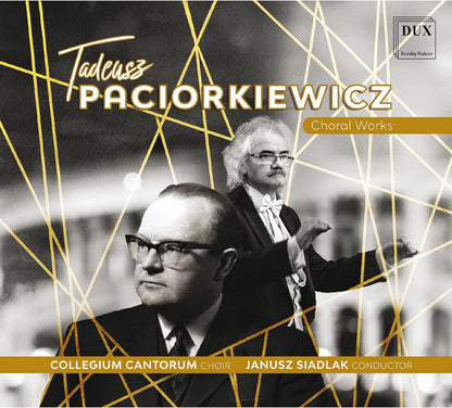Tadeusz Paciorkiewicz: Choral Works