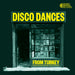 Disco Dances: From Turkey: Roman Disko Ritimli Oyun Havasi