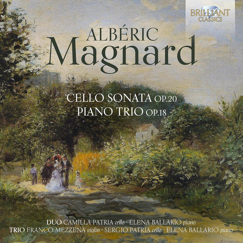 Albéric Magnard: Cello Sonata, Op. 20/Piano Trio, Op. 18