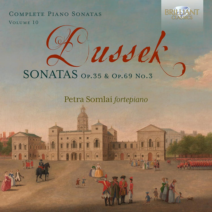 Dussek: Complete Piano Sonatas: Sonatas, Op. 35 & Op. 69, No. 3 - Volume 10