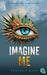 Imagine Me: Die Fortsetzung der mitreißenden Romantasy-Reihe. TikTok made me buy it (Die "Shatter Me"-Reihe, Band 6