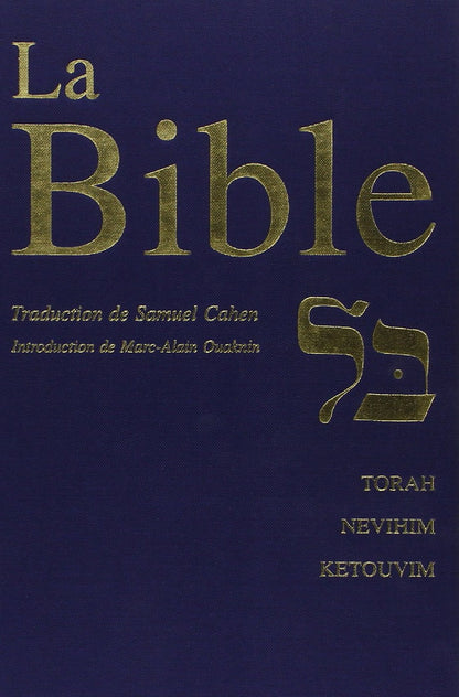 La Bible. (Torah, Nevihim Et Ketouvim).