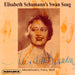 Elisabeth Schumann'S Swan Song
