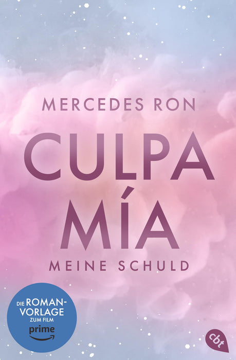 Culpa Mía – Meine Schuld: Die TikTok- und Wattpad-Sensation: eine Enemies-to-Lovers-Romance über verbotene Liebe (Die Culpa-Mía-Trilogie, Band 1