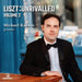 Liszt: Unrivalled - Volume 2