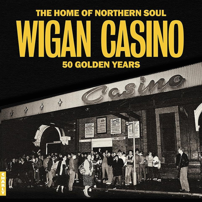 Wigan Casino: 50 Golden Years
