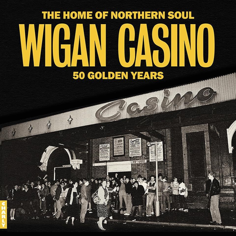 Wigan Casino: 50 Golden Years