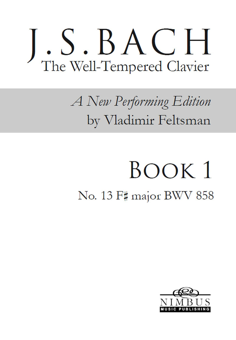 J.S. Bach: The Well-Tempered Clavier Book 1 - No. 13 F# major, BWV 858