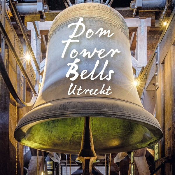 Dom Tower Bells Utrecht