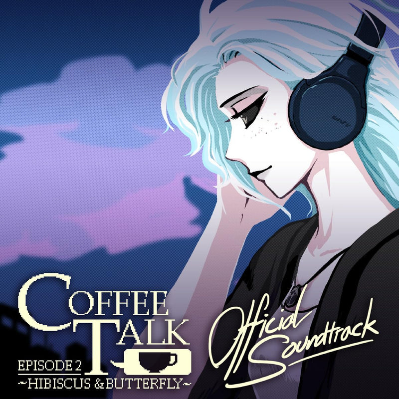 Coffee Talk Ep. 2: Hibiscus & Butterfly Original Soundtrack