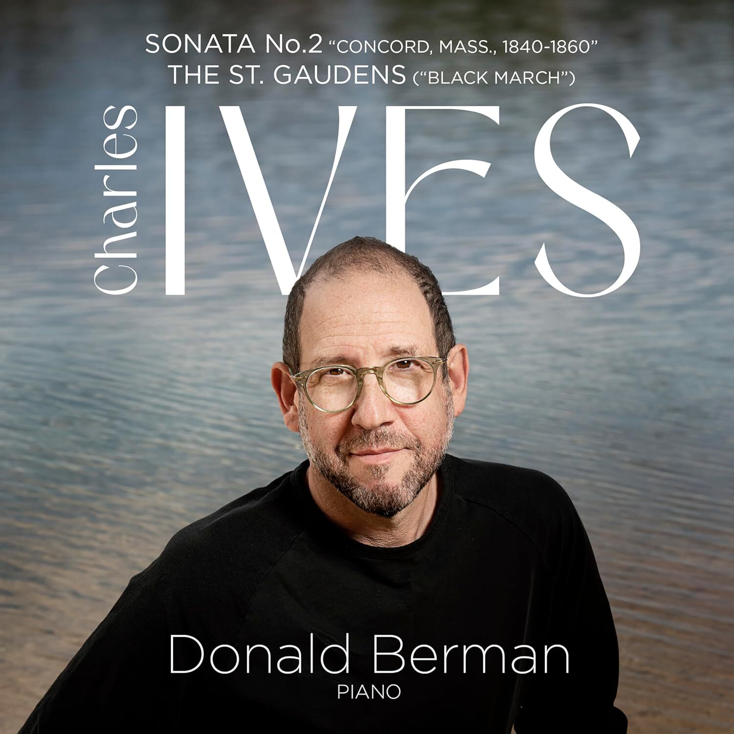 Charles Ives: Sonata No. 2 'Concord Mass, 1840-1860'/...