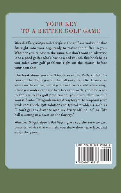 When Bad Things Happen to Bad Golfers