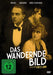 Das wandernde Bild - Kinofassung